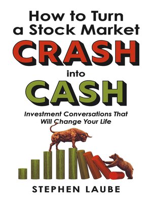cover image of How to Turn a Stock Market CRASH into CASH